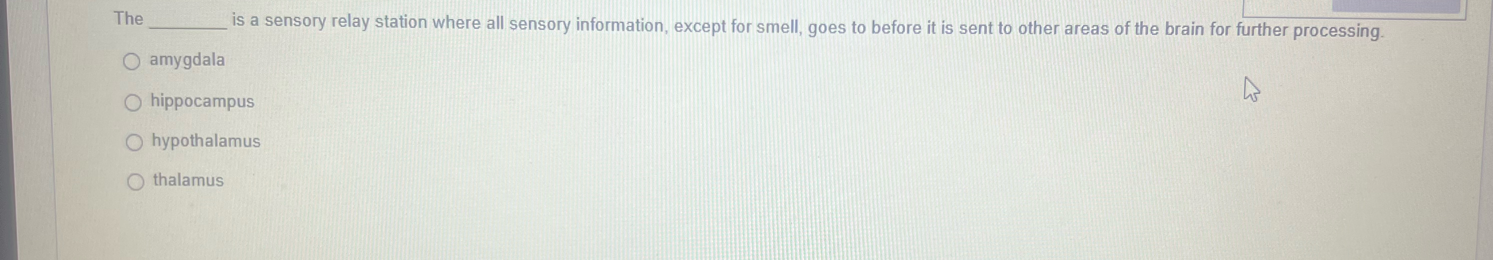 Solved The is a sensory relay station where all sensory