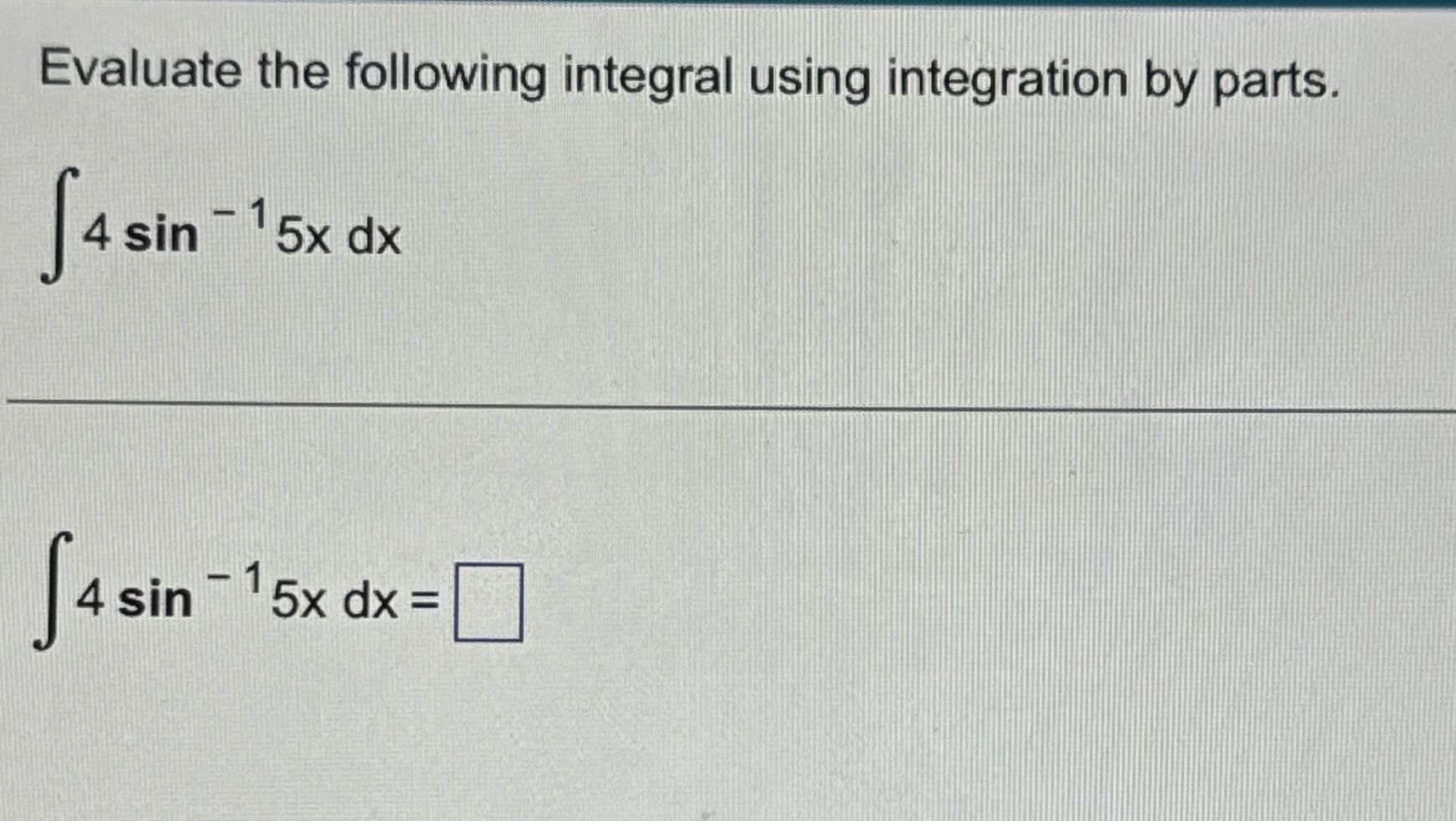 Solved Evaluate the following integral using integration by | Chegg.com