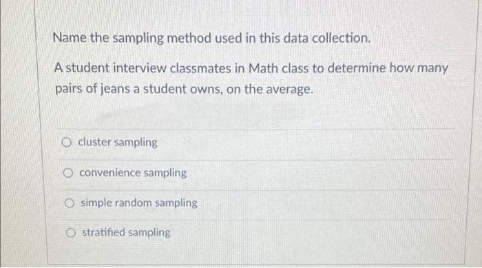 Solved Name the sampling method used in this data | Chegg.com