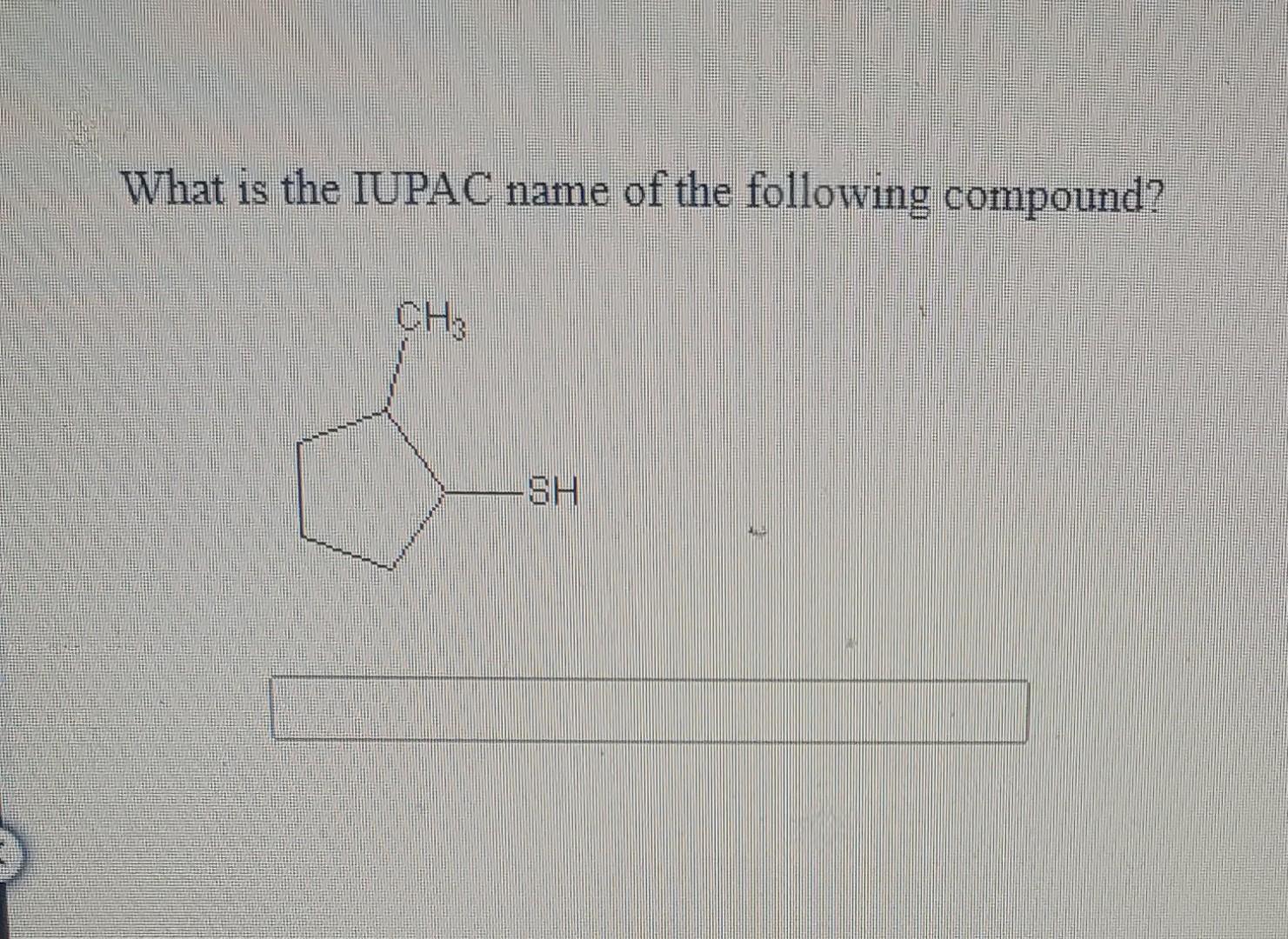 solved-what-is-the-iupac-name-of-the-following-compound-ch3-chegg