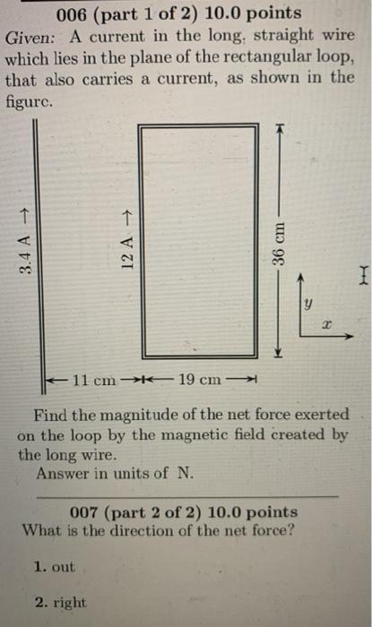 Solved 006 (part 1 of 2) 10.0 points Given: A current in the | Chegg.com