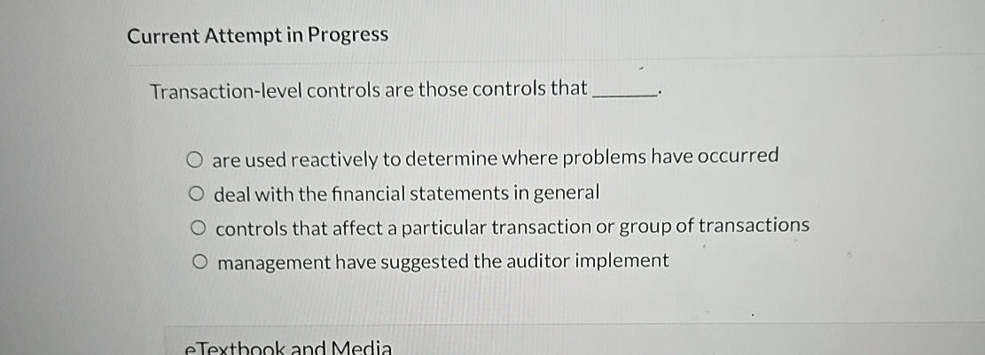 Solved Current Attempt in ProgressTransaction-level controls | Chegg.com