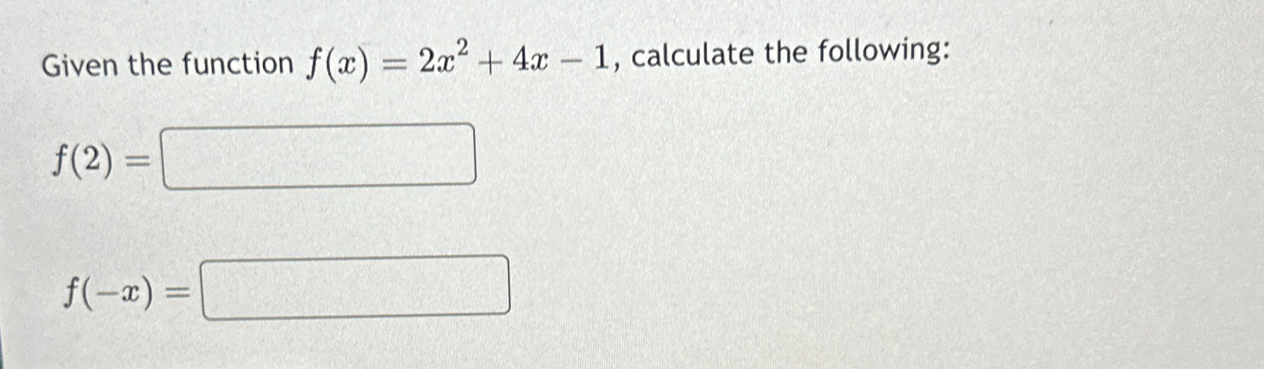 Solved Given The Function F X 2x2 4x 1 ﻿calculate The