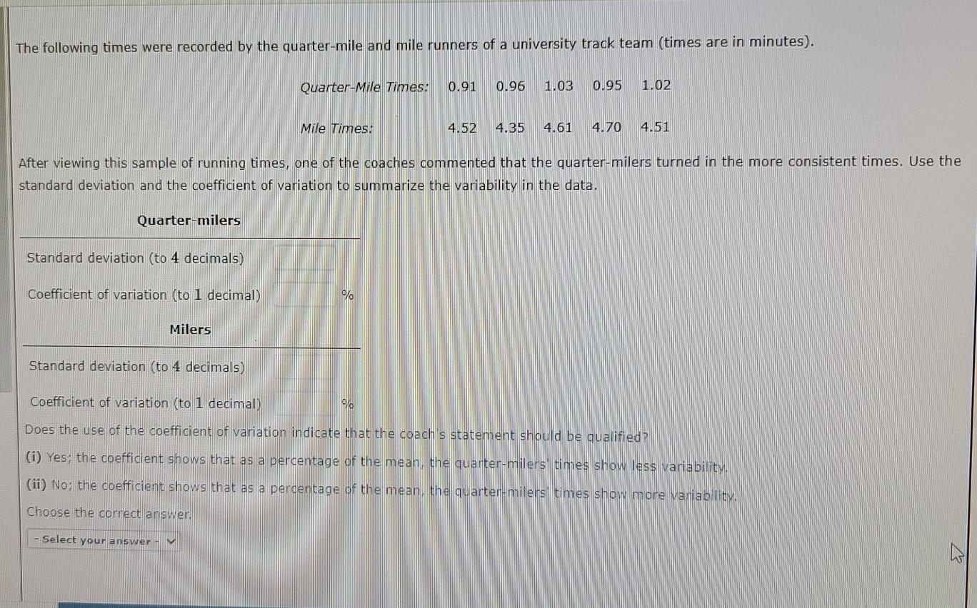 Solved The following times were recorded by the quartermile
