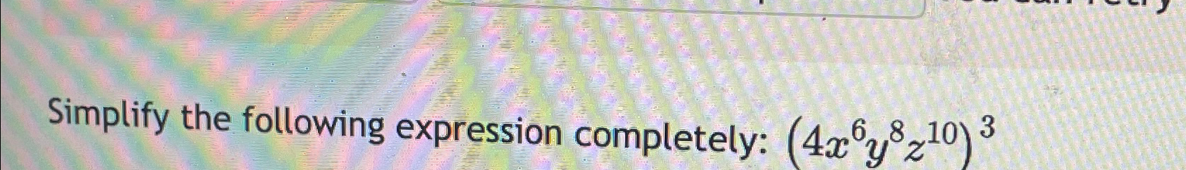 Solved Simplify the following expression completely: | Chegg.com