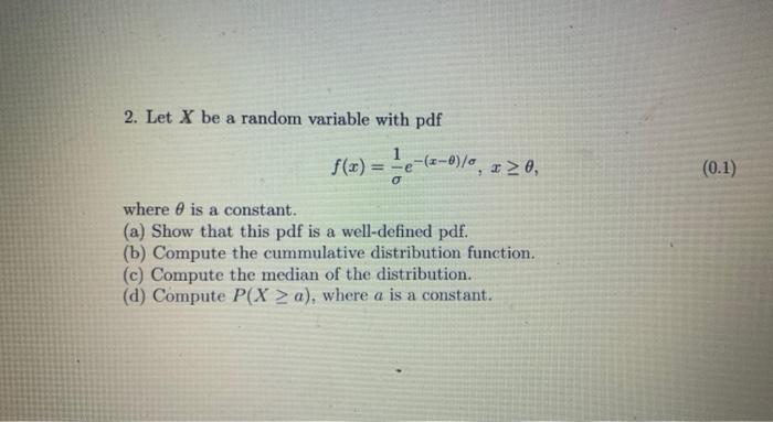 Solved 2. Let X be a random variable with pdf | Chegg.com