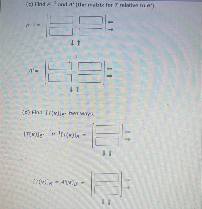 Solved Let B={(1,3),(−2,−2)} And B′={(−12,0),(−4,4)} Be | Chegg.com