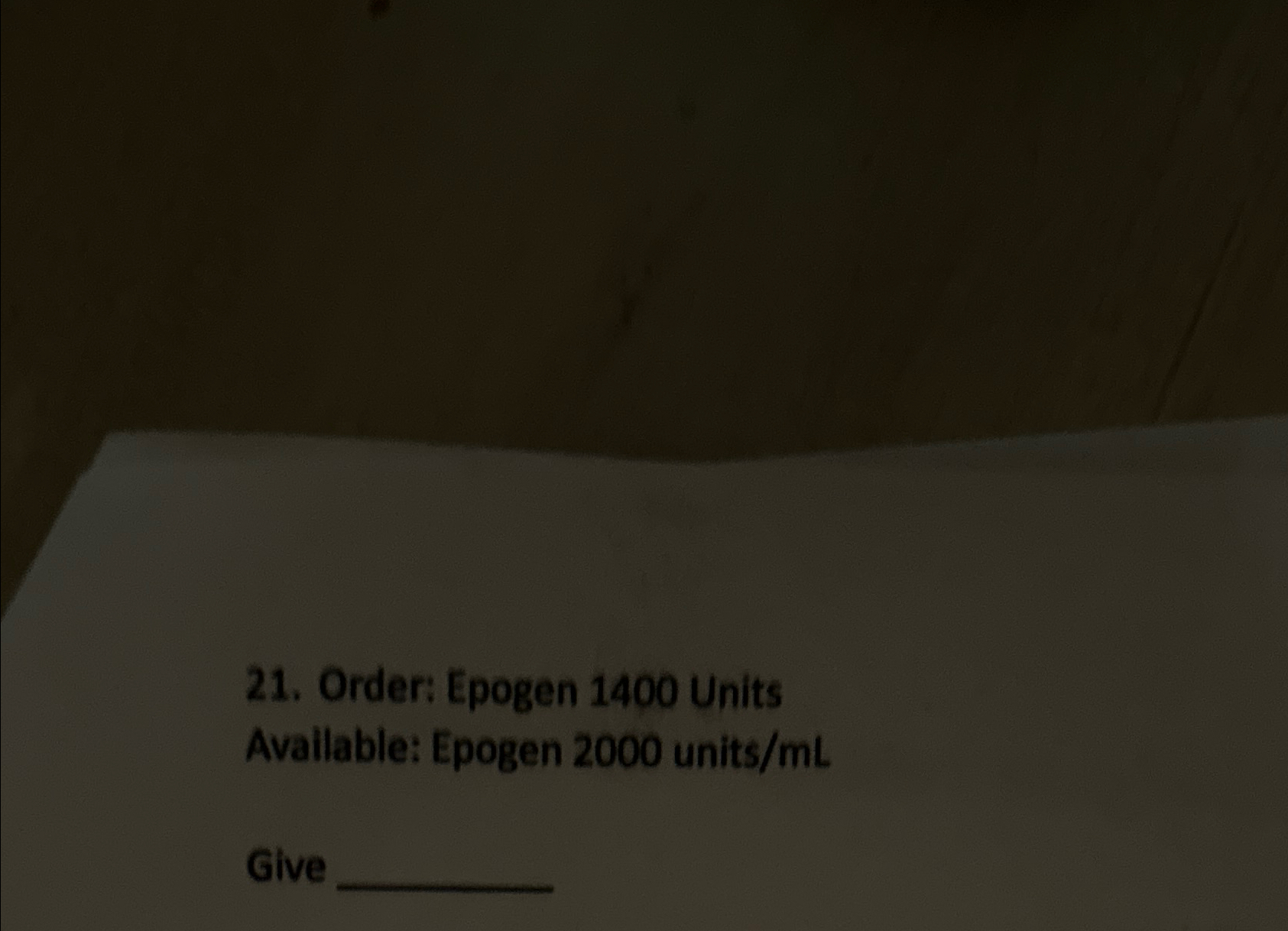 Solved Order Epogen 1400 ﻿Units Available Epogen 2000