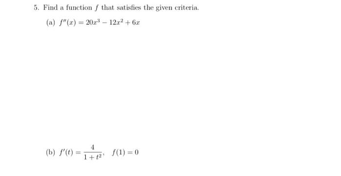 Solved 5. Find a function f that satisfies the given | Chegg.com