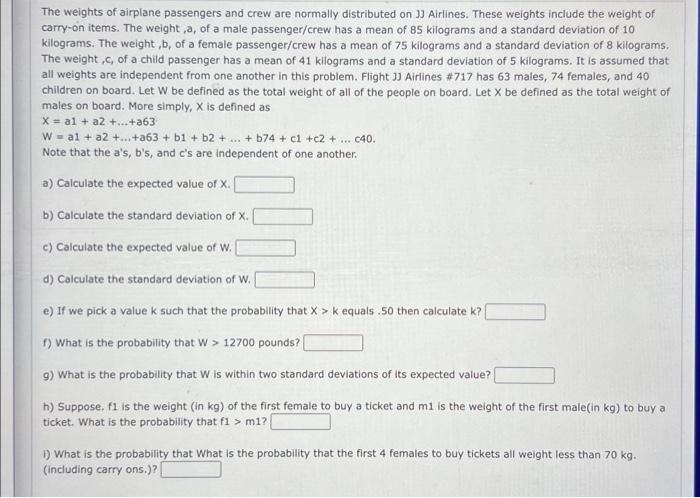 The weights of airplane passengers and crew are | Chegg.com