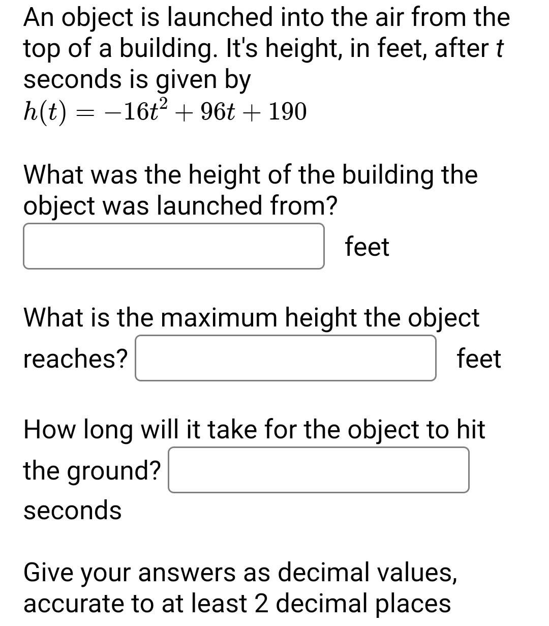 Solved An object is launched into the air from the top of a