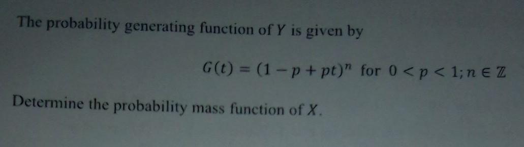 Solved The probability generating function of Y is given by | Chegg.com