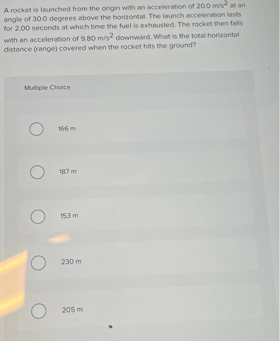 Solved A rocket is launched from the origin with an