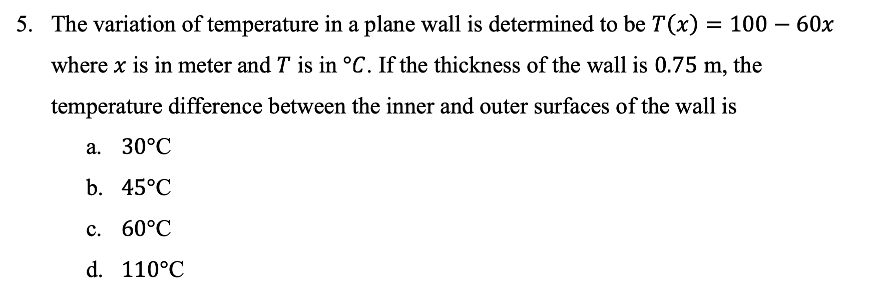 Solved The variation of ﻿temperature in ﻿a plane wall is | Chegg.com
