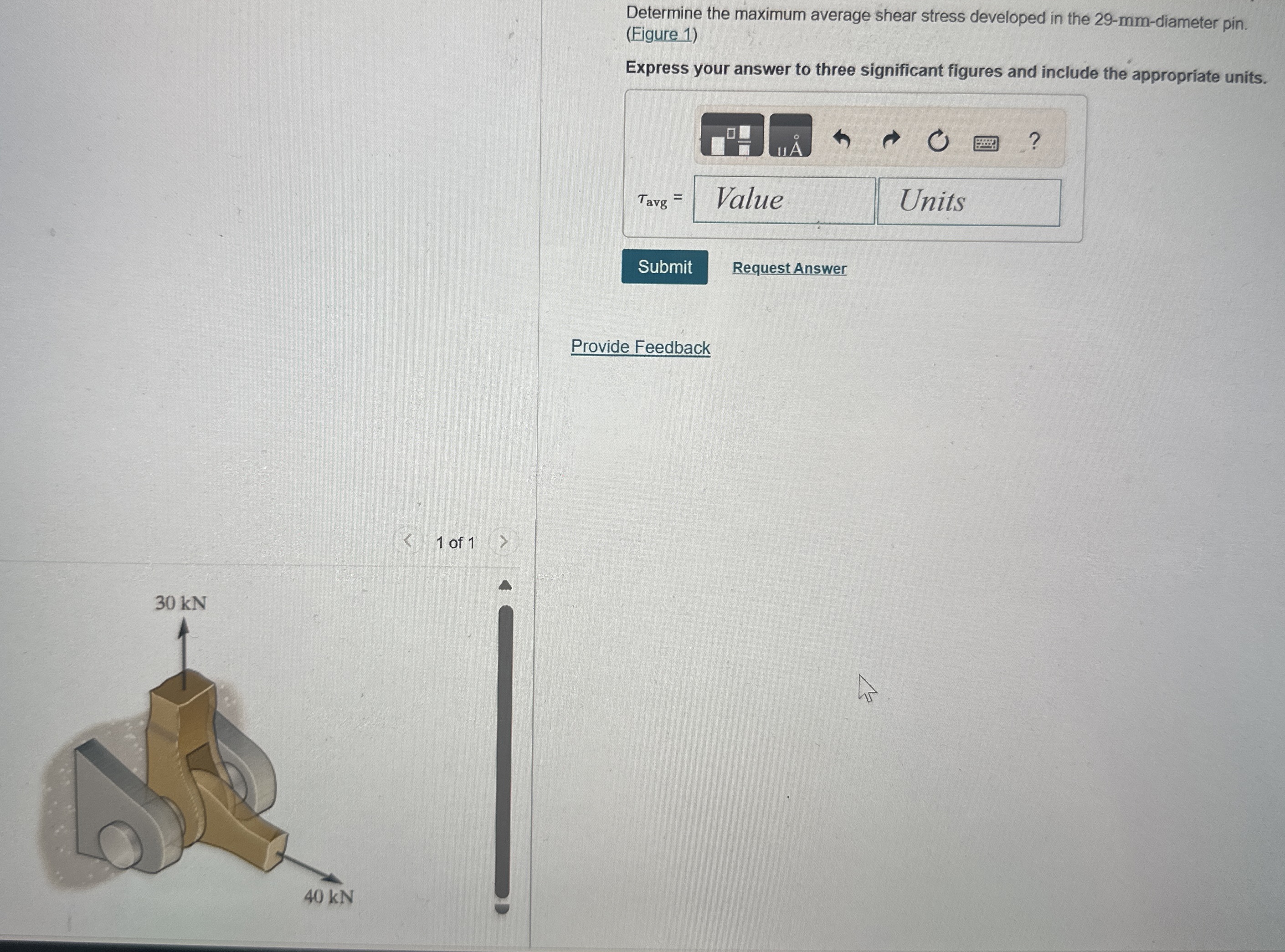 Solved Determine the maximum average shear stress developed | Chegg.com