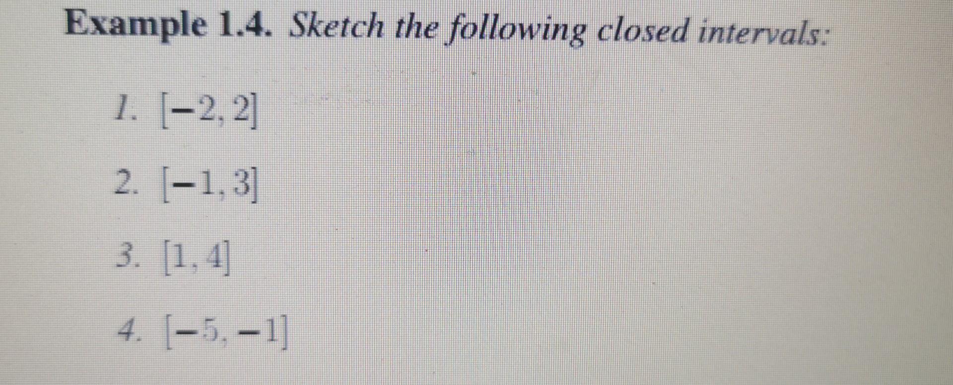 Open Interval Example Solved Example 1.1. Sketch the following open intervals: 1. | Chegg.com