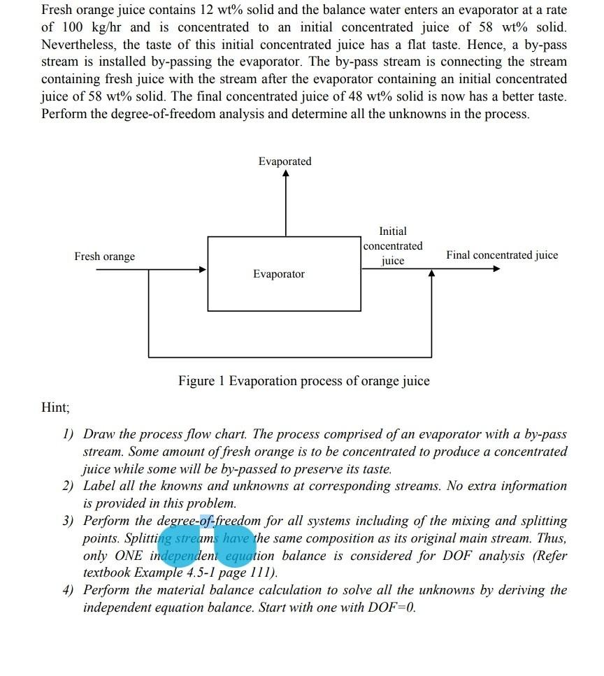 Solved Fresh orange juice contains 12 wt solid and the