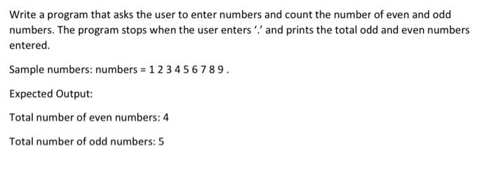 Solved Write a program that asks the user to enter numbers | Chegg.com