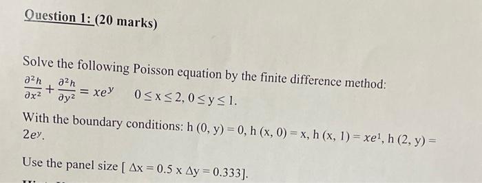 Solved Question 1: (20 marks) Solve the following Poisson | Chegg.com