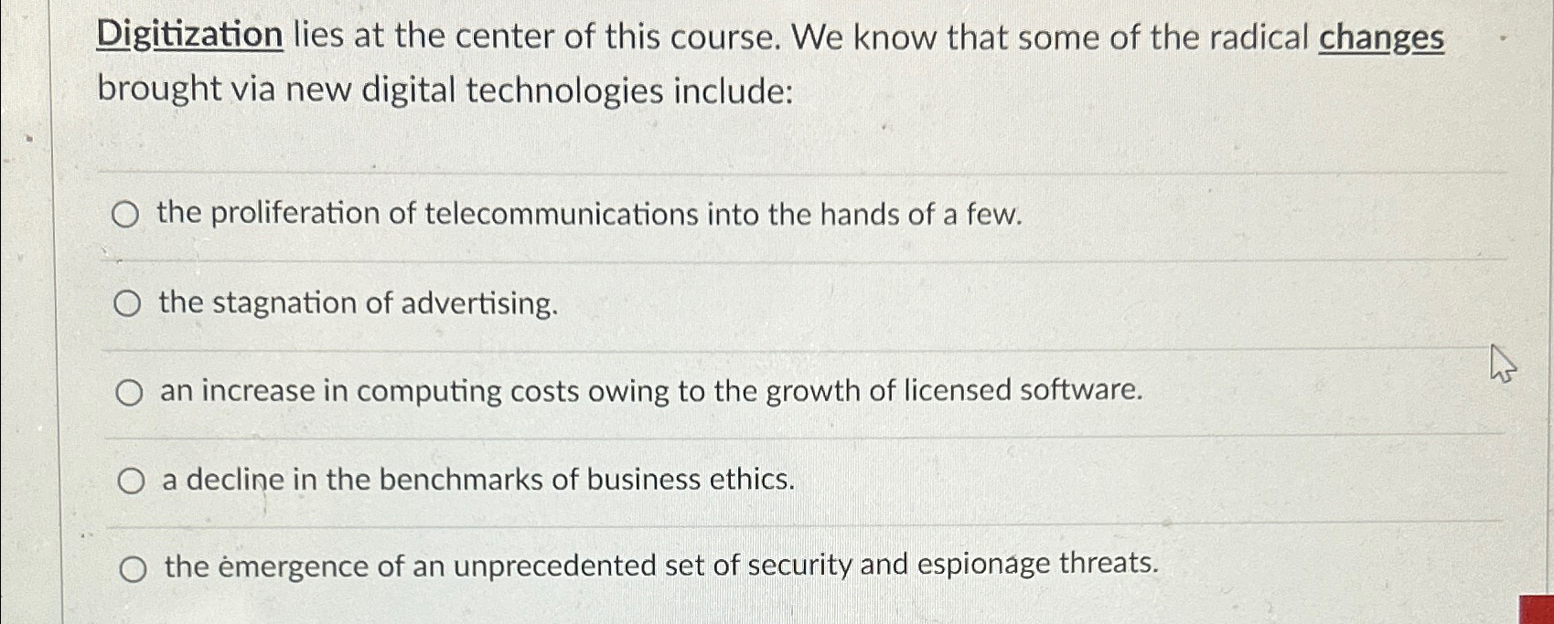 Solved Digitization lies at the center of this course. We | Chegg.com