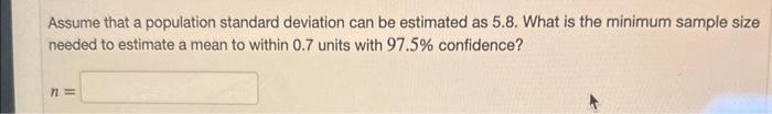 Solved Assume that a population standard deviation can be | Chegg.com
