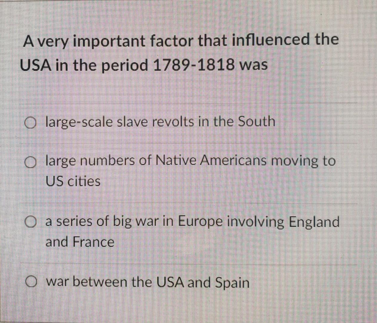 Solved A very important factor that influenced the USA in | Chegg.com
