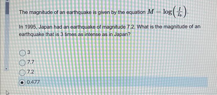 Solved The Magnitude Of An Earthquake Is Given By The | Chegg.com