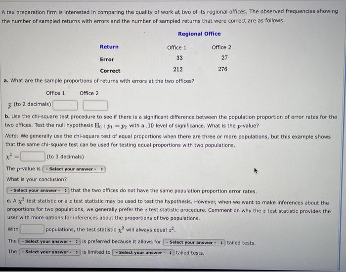 Solved A tax preparation firm is interested in comparing the