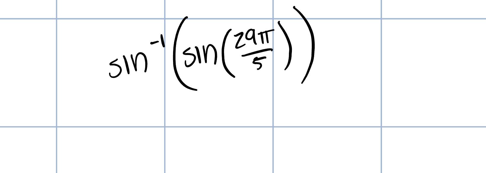 Solved sin-1(sin(29π5)) | Chegg.com