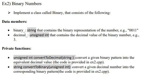 Solved Ex2) Binary Numbers Implement a class called | Chegg.com