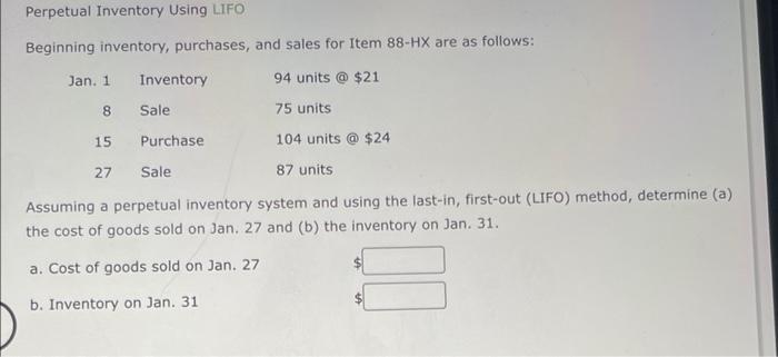 Solved Perpetual Inventory Using LIFO Beginning inventory, | Chegg.com