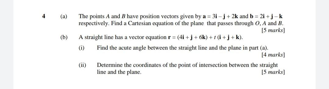 Solved 4 (a) (b) The Points A And B Have Position Vectors | Chegg.com