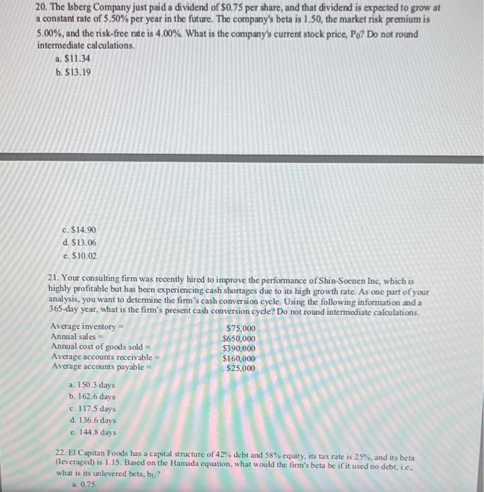 Solved 20. The Isberg Company just paid a dividend of $0.75