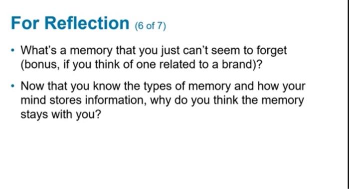 Solved For Reflection (6 of 7) • What's a memory that you | Chegg.com