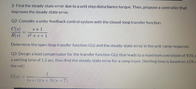 Solved 2- Find the steady-state error due to a unit step | Chegg.com