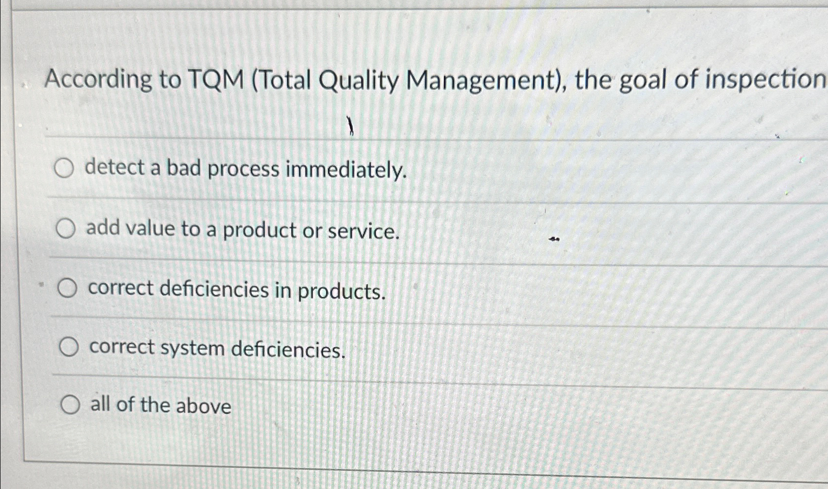 Solved According to TQM (Total Quality Management), ﻿the