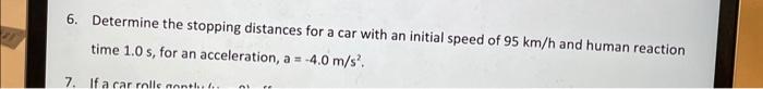Solved 6. Determine the stopping distances for a car with an | Chegg.com