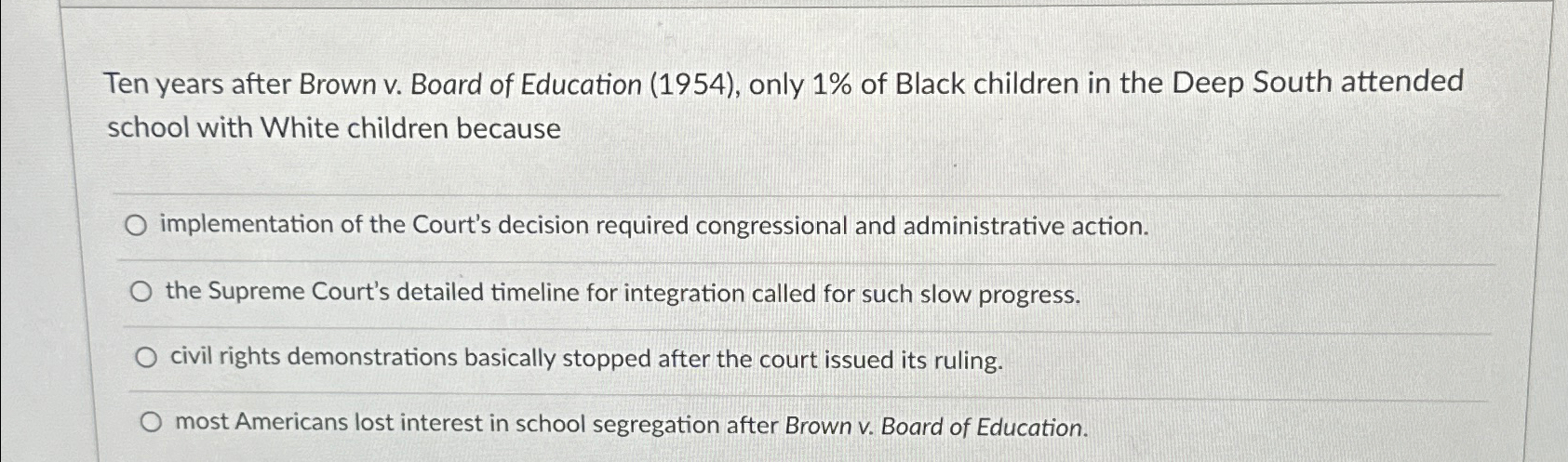 Solved Ten years after Brown v. ﻿Board of Education (1954), | Chegg.com