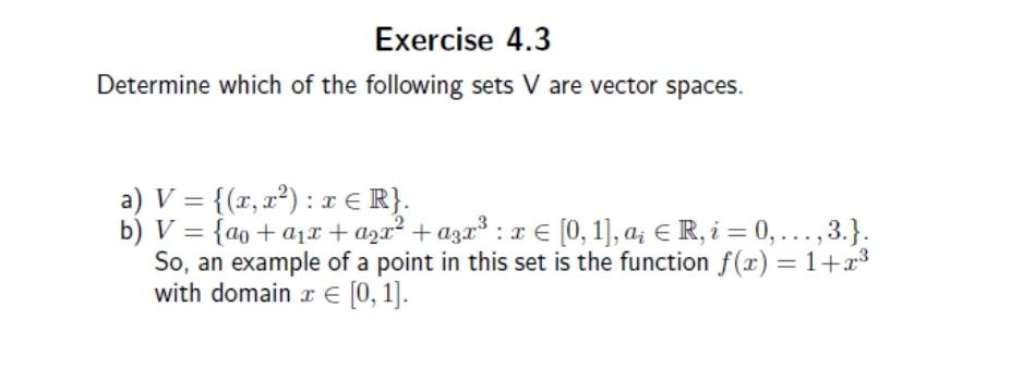 Solved Exercise 4.3 Determine which of the following sets V | Chegg.com