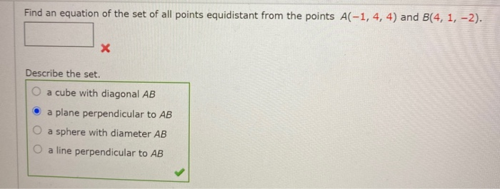 Solved Find an equation of the set of all points equidistant | Chegg.com