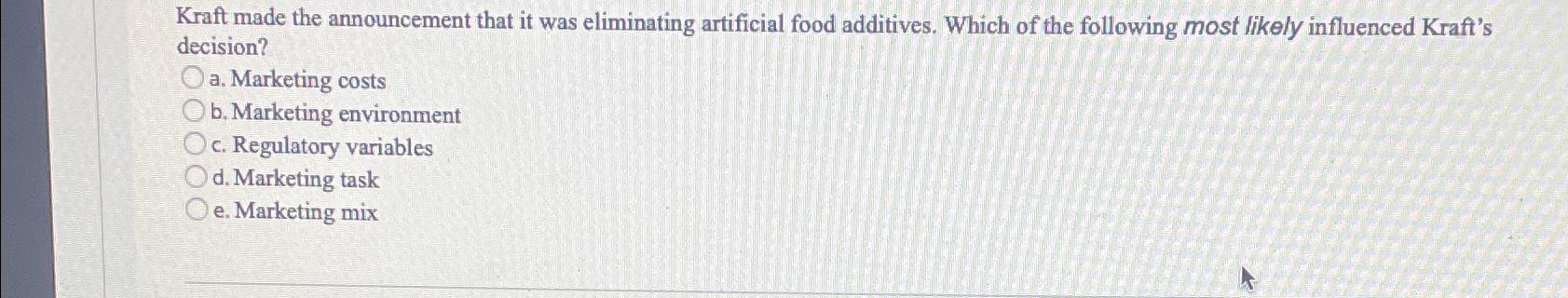 Solved Kraft made the announcement that it was eliminating | Chegg.com