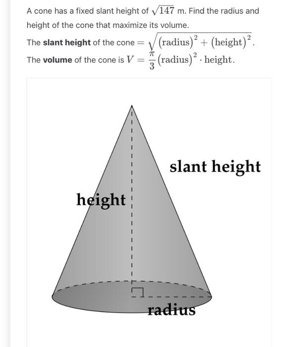Solved A cone has a fixed slant height of 147 m. Find the | Chegg.com