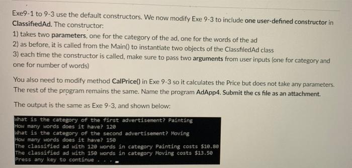 Solved Exe9-1 to 9-3 use the default constructors. We now | Chegg.com