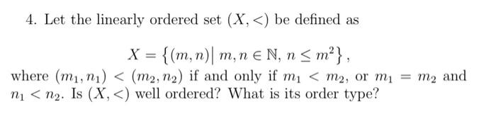 Solved 4. Let the linearly ordered set (X,