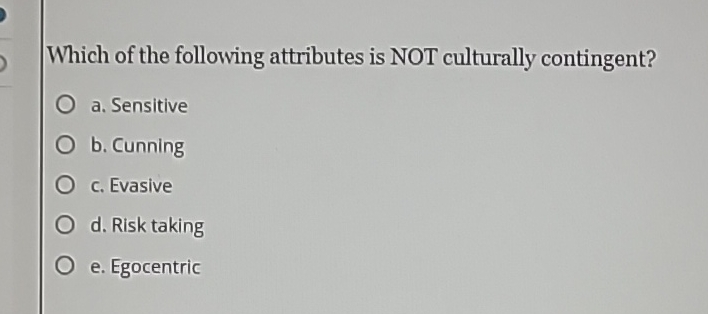 Solved Which of the following attributes is NOT culturally | Chegg.com