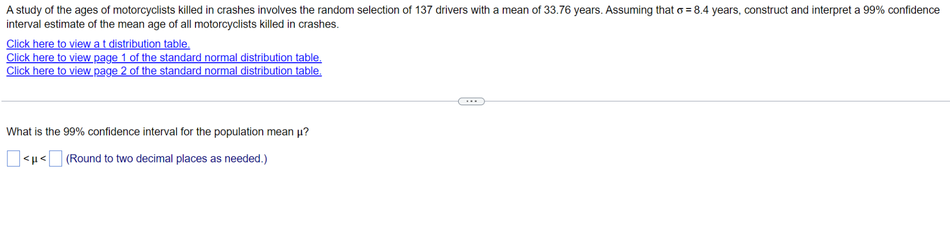 Solved A Study Of The Ages Of Motorcyclists Killed In | Chegg.com