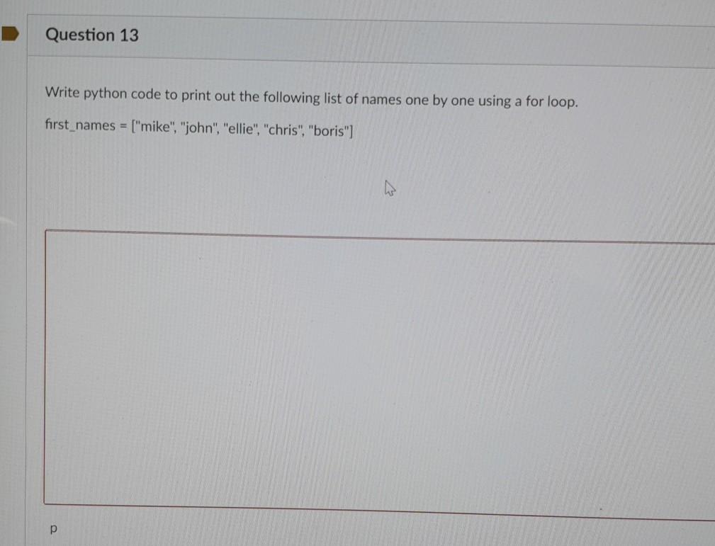Solved Question 8 Write Python code to create a list of 5 | Chegg.com
