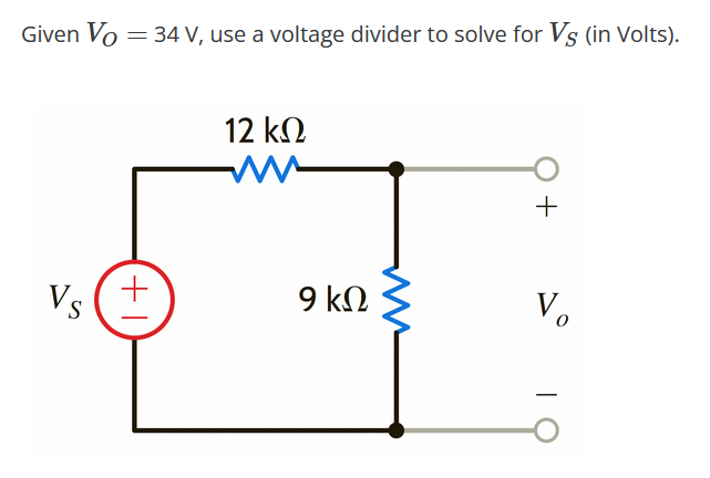 Solved Given VO=34V, ﻿use a voltage divider to ﻿solve for | Chegg.com