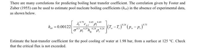 Solved There are many correlations for predicting boiling | Chegg.com