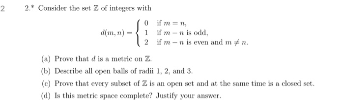 Set Z Solved 2.* Consider the set Z of integers with 0 if m = n, 1 | Chegg.com